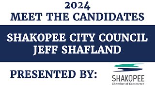 2024 Meet the Candidate Interview with Jeff Shafland for Shakopee City Council [upl. by Ainehs]