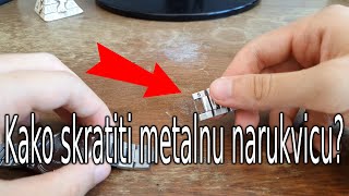 ⌚Kako skratiti metalnu narukvicu na satu Sa alatom i bez alata 4K⌚ [upl. by Joktan]