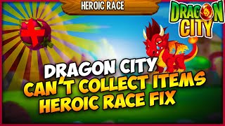 Dragon City  Heroic Race  Stop Getting ItemsCant Progressed Fixed 🔧 [upl. by Retloc645]