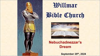 September 29 2024  Nebuchadnezzars Dream [upl. by Alten]