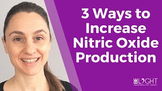 3 Ways to Increase Nitric Oxide Production amp Reap the Benefits of Nitric Oxide [upl. by Mady]