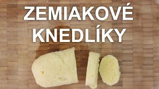 Mňamky  Zemiakové knedlíky [upl. by Egas530]