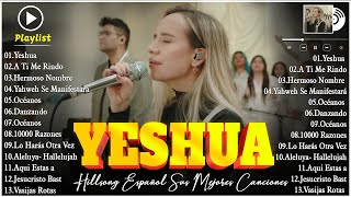 Grandes canciones Hillsong en Español 2024  Top Hillsong Espanol Sus Mejores Canciones jesuschrist [upl. by Greenleaf]