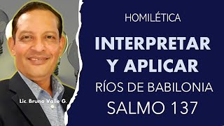 CÓMO INTERPRETAR Y APLICAR UN TEXTO RÍOS DE BABILONIA SALMO 137 [upl. by Tur441]