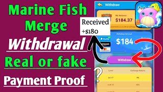 Marine Fish merge real or fake  Withdrawal  Payment proof [upl. by Loreen]