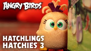 Angry Birds  Hatchling Hatchies 3 [upl. by Lemrac]