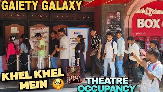 KHEL KHEL MEIN DAY 1 PUBLIC OCCUPANCY At GAIETY GALAXY  KHEL KHEL MEIN REVIEW  Akshay Kumar [upl. by Luzader]