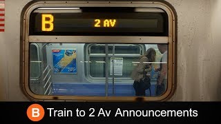 ᴴᴰ R160 B Train to 2 Ave Announcements  From 145 St to 2 Ave [upl. by Haneehs]