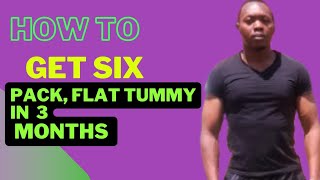 How To Get Six PackFlat Tummy in 3Months [upl. by Bilski59]