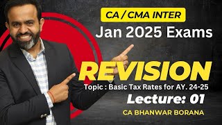 CACMA Inter  Jan25 Revisions l Basics amp Tax Rates l CA BB l Part  1 [upl. by Clarette]