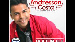 Andresson Costa  Fica com ele  CD 2017  Completo [upl. by Jerold529]