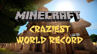 Craziest Minecraft World Records [upl. by Lorelei120]