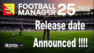 FOOTBALL MANAGER 2025 CONSOLE  RELEASE DATE ANNOUNCEMENT  FM25 ON PS5 and XBOX [upl. by Elna]