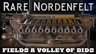 10 Barrel Nordenfelt Fields a Volley of Bids [upl. by Flowers529]