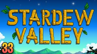 Stardew Valley Ep 33 [upl. by Assiluy]