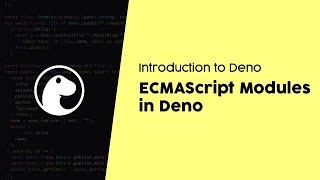 ECMAScript Modules in Deno [upl. by Eibba744]