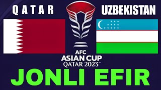 QATAR OZBEKISTON JONLI EFIR QATAR UZBEKISTAN LIVE КАТАР УЗБЕКИСТАН ПРЯМОЙ ЭФИР [upl. by Rocker347]