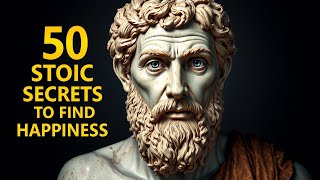 50 STOIC Secrets to FIND Happiness and Live a BETTER Life [upl. by Anonyw]