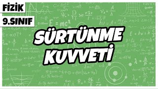 9 Sınıf Fizik  Sürtünme Kuvveti  2022 [upl. by Gerge]