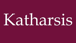 How to Pronounce Katharsis Catharsis Correctly in German [upl. by Bound]