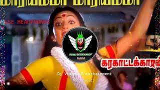 MARIYAMMA MARIYAMMA DJ REMIX SONG × KARAKATAKARAN × AMMAN REMIX SONG TAMIL × DJ VISHNU ENTERTAINMENT [upl. by Alih]