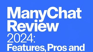 Manychat Review 2024 Features Pros and Cons  Best Chatbot Platform for Social Media Automation [upl. by Gitlow870]