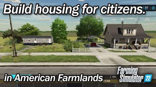 Building homes in American farmlands  Farming Simulator 22  Timelapse [upl. by Cruickshank]