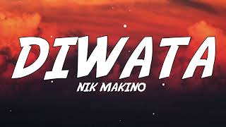 Nik Makino  DIWATA Lyrics [upl. by Bette]