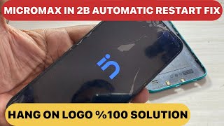 Micromax In 2B Automatic Restart problem Fix  stuck on Logo Fix Power On Off Solution [upl. by Dorkas]