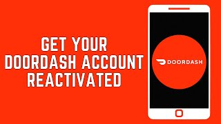 How To Get Your Doordash Account Reactivated 2024 [upl. by Elvyn]