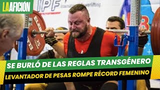 Levantador de pesas rompe récord femenino para burlarse de reglas trans [upl. by Hurlee981]