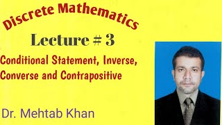 Discrete Mathematics  Lecture  3 Inverse Converse Contrapositive Conditional Statement [upl. by Kcirded688]