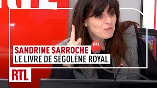 Sandrine Sarroche  Ségolène Royal sa championne de la semaine [upl. by Niletak742]