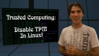 Disable quotTrusted Computingquot Chip in Linux [upl. by Iain66]