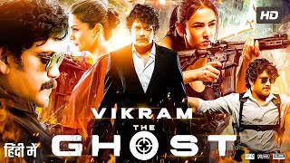 The Ghost Full Movie Released Full Hindi Dubbed Action Movie Nagarjuna New South Indian Movie [upl. by Idyak444]