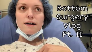 Bottom Surgery Vlog Pt II Surgery Day AMAB amp TransAndrogynous [upl. by Naul]