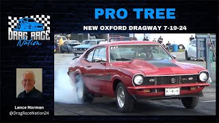 PRO TREE Drag Racing at New Oxford Dragway 7 19 24 [upl. by Ambrosius939]