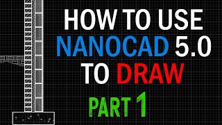 NanoCAD 50 Tutorial  PART 1  Must See Tips amp Tricks [upl. by Rickart69]