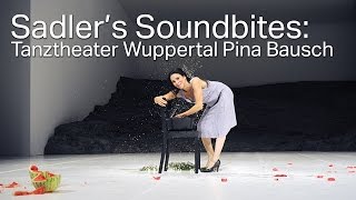 Tanztheater Wuppertal Pina Bausch  Masurca Fogo Sadlers Soundbite [upl. by Arihsaj]