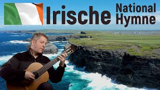 Irische Nationalhymne  Arrangement for Classical Guitar  National Anthem of Ireland [upl. by Anelav140]