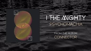 I The Mighty  Psychomachia Lyric Video [upl. by Besnard867]