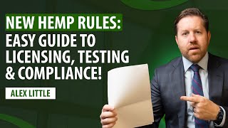 New Hemp Rules Easy Guide to Licensing Testing amp Compliance [upl. by Mahan]