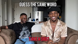 GUESS THE SAME WORD… OR TAKE A SHOT [upl. by Ellenaj]