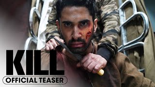 Kill 2024 Official Teaser Trailer  Lakshya Tanya Maniktala Raghav Juyal [upl. by Zetnas370]