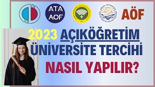 2023 Açıköğretim AÖF Üniversite Tercihi Nasıl Yapılır Aöf Tercihi Tercih Adımları [upl. by Gibbon]