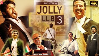 Jolly LLB 3 Full Movie New Hindi Movie 2024  Akshay Kumar Arshad Warsi Huma Qureshi Boman Irani [upl. by Romine]