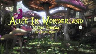 Alice In Wonderland Radio Drama [upl. by Thamora805]