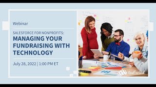 Salesforce for Nonprofits Managing your Fundraising with Technology [upl. by Tanah]