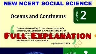 Chapter 2 Oceans and Continents New NCERT Social Science Class 6  Oceans and Continents Explanation [upl. by Annamarie]