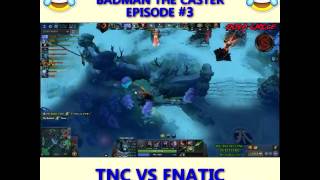 Badman The Cancer Caster  TNC vs Fnatic TI7 Full Highlights [upl. by Sonafets]